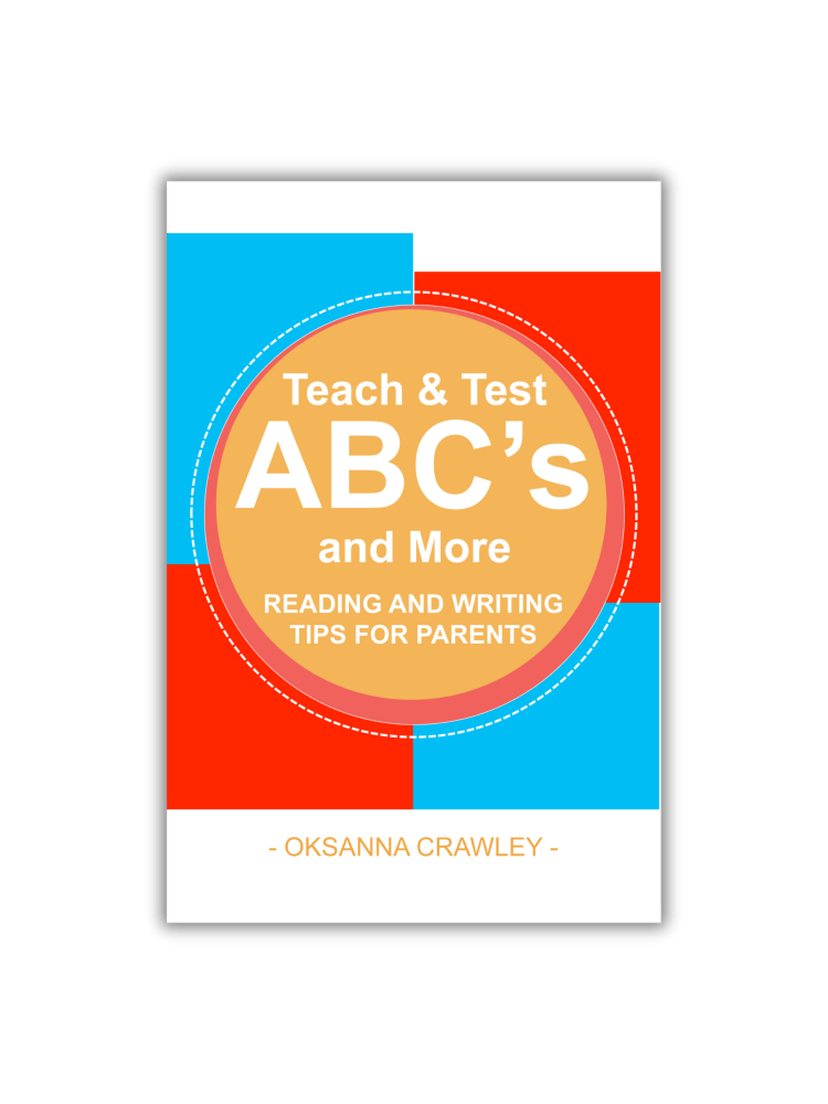 The blue, red and yellow cover of Teach and Test the ABC's and More: Reading and Writing Tips for Parent